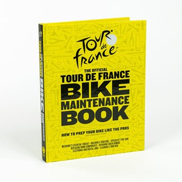 The Official Tour de France Bike Maintenance Book The Official Tour de France Bike Maintenance Book